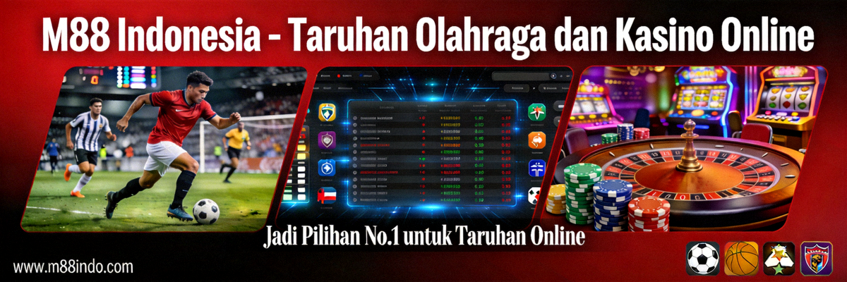 M88 Indonesia - Taruhan Olahraga dan Kasino Online