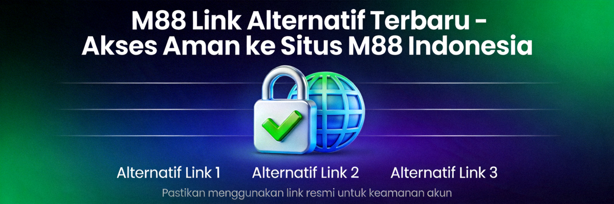 M88 Link Alternatif Terbaru - Akses Aman ke Situs M88 Indonesia